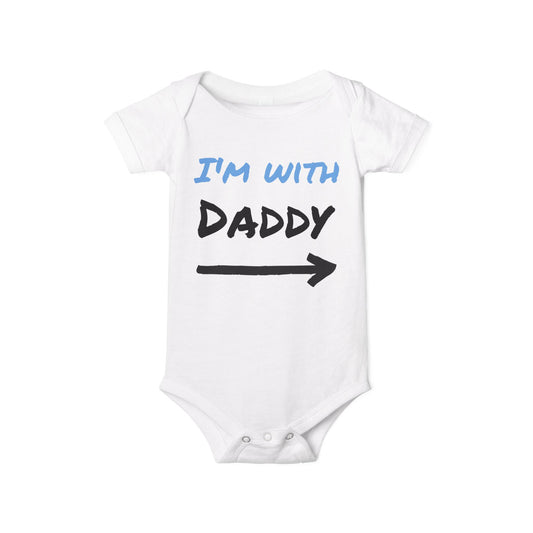 I'm With Daddy Infant Onesie - Cute Baby Bodysuit for New Dads